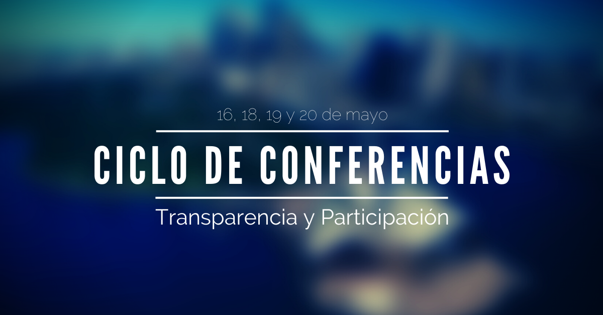 Ciclo de Conferencias Transparencia y Participación